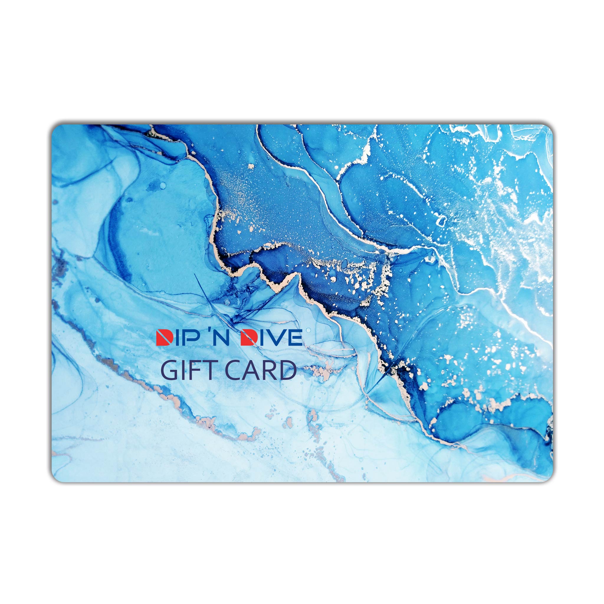 DIPNDIVE Gift Card - DIPNDIVE